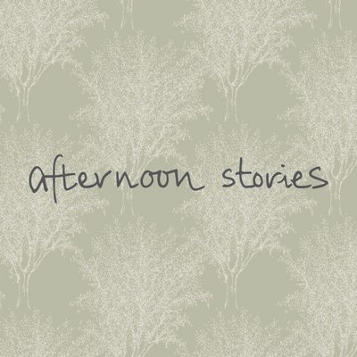 afternoon stories