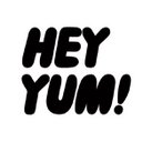 HEY YUM!