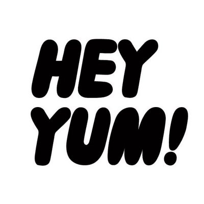 HEY YUM!