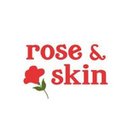 Rose & Skin