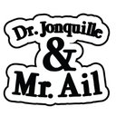 DR. JONQUILLE & MR. AIL