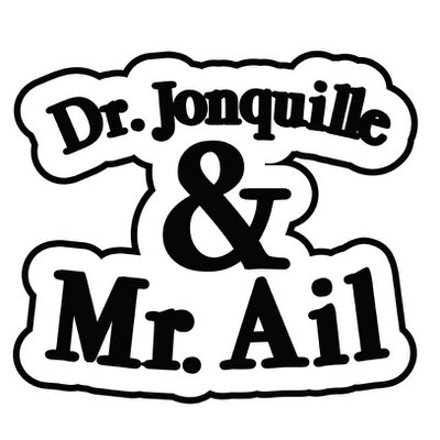 DR. JONQUILLE & MR. AIL