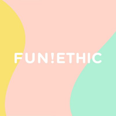 FUN!ETHIC