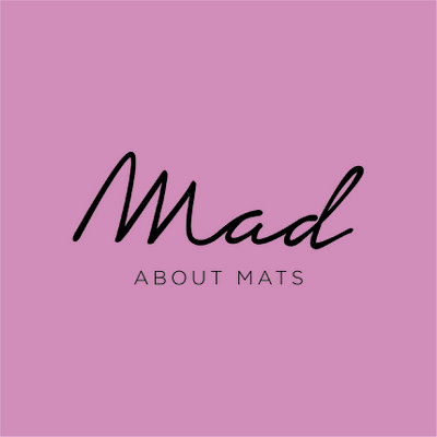 MAD ABOUT MATS