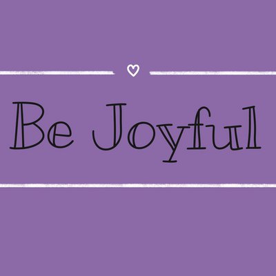 Joyfully Spreading The Word (Be Joyful)
