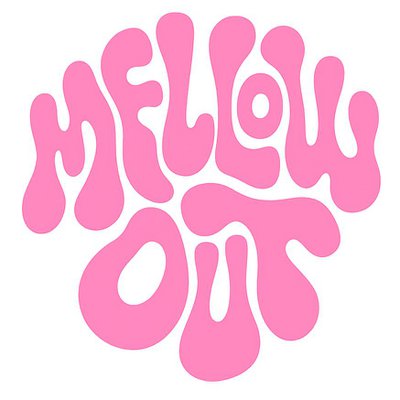 Mellow Out