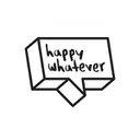 Happy Whatever