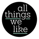 All Things We Like